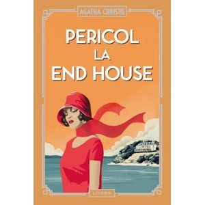 Pericol la End House - Agatha Christie