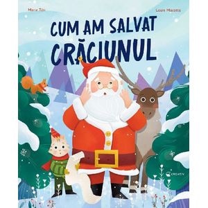 Cum am salvat Craciunul - Marie Tibi, Laure Macotta