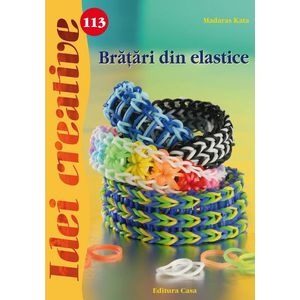 Idei creative 113: Bratari din elastice - Madaras Kata