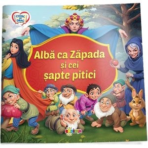 Alba ca Zapada si cei sapte pitici. Citesc cu drag