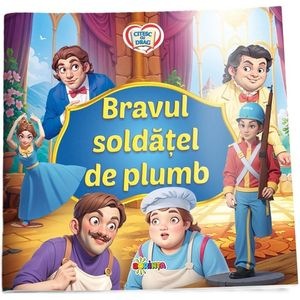 Bravul soldatel de plumb. Citesc cu drag