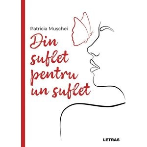 Din suflet pentru un suflet - Patricia Muschei