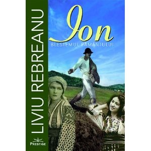 Ion. Blestemul pamantului - Liviu Rebreanu