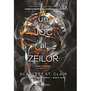 Un joc al zeilor (al treilea volum al seriei Saga lui Hades) - Scarlett St. Clair