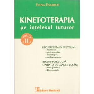 Kinetoterapia pe intelesul tuturor - Elena Engrich
