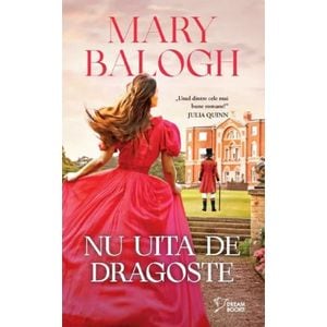 Nu uita de dragoste - Mary Balogh
