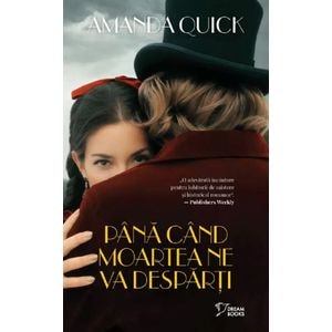 Pana cand moartea ne va desparti - Amanda Quick