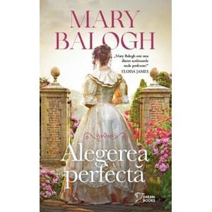 Alegerea perfecta - Mary Balogh