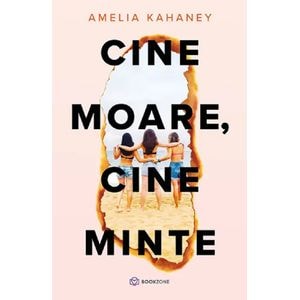 Cine moare, cine minte - Amelia Kahaney