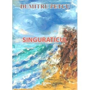 Singuraticul - Dumitru Petcu