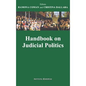 Handbook on Judicial Politics - Ramona Coman, Cristina Dallara