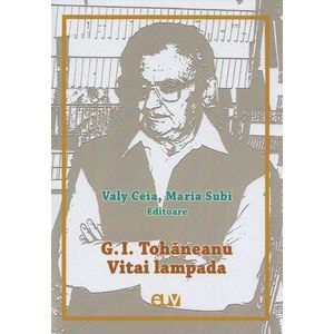 G. I. Tohaneanu. Vitai lampada - Valy Ceia, Maria Subi
