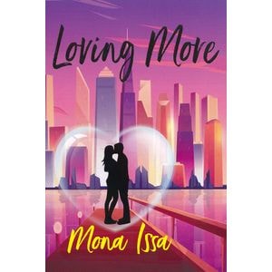 Loving More - Mona Issa