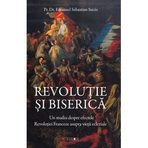 Revolutie si biserica - Emanuel Sebastian Suciu