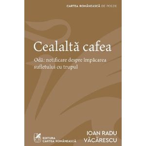 Cealalta cafea - Ioan Radu Vacarescu