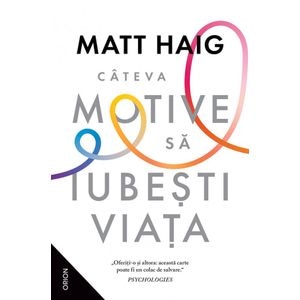 Cateva motive sa iubesti viata Ed.2024 - Matt Haig