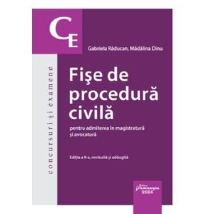 Fise de procedura civila pentru admiterea in magistratura si avocatura Ed.9 - Gabriela Raducan, Madalina Dinu