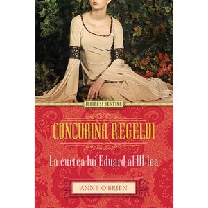 Concubina Regelui - Anne O Brien