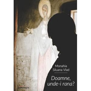 Doamne, unde-i rana? - Siluana Vlad