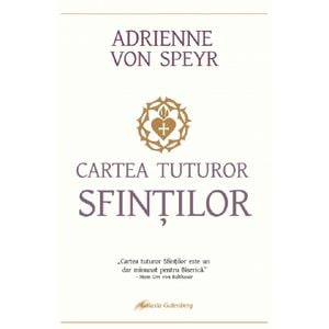 Cartea tuturor sfintilor - Adrienne von Speyr