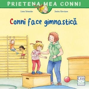Conni face gimnastica - Liane Schneider, Janina Gorrissen