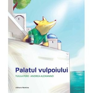 Palatul vulpoiului - Tuula Pere, Andrea Alemanno