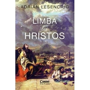 Limba lui Hristos - Adrian Lesenciuc