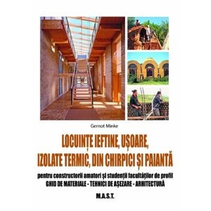 Locuinte ieftine, usoare, izolate termic, din chirpici si paianta - Gernot Minke