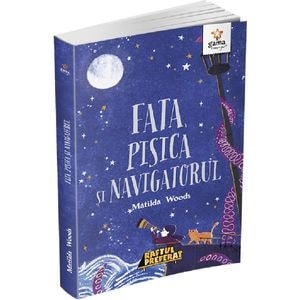 Fata, pisica si navigatorul - Matilda Woods