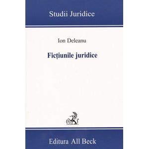 Fictiunile juridice - Ion Deleanu
