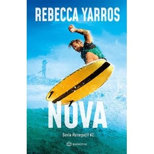 Nova. Seria Renegatii Vol.2 - Rebecca Yarros
