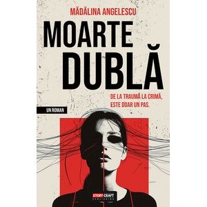 Moarte dubla - Madalina Angelescu
