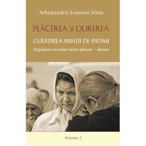 Placerea Si Durerea Vol.2 - Evsevios Vittis