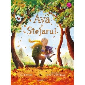 Ava si Stejarul - Lu Fraser, Paddy Donnelly