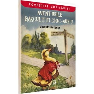 Aventurile gasculitei Cioc-Auriu - Dolores McKenna