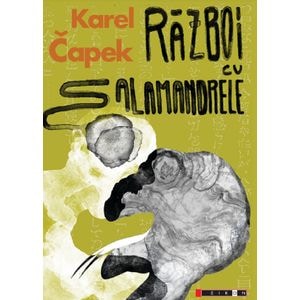 Razboi cu salamandrele - Karel Capek