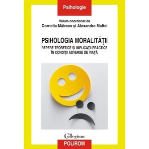 Psihologia moralitatii - Cornelia Mairean, Alexandra Maftei