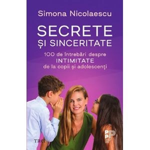 Secrete si sinceritate - Simona Nicolaescu