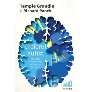 Creierul autist - Temple Grandin, Richard Panek