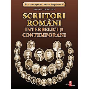 Scriitori romani interbelici si contemporani - Silvia Ursache 