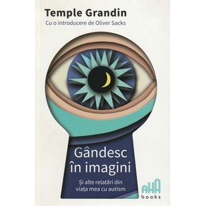 Gandesc in imagini - Temple Grandin