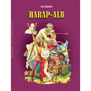 Harap-Alb - Ion Creanga