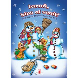 Iarna, bine ai venit!