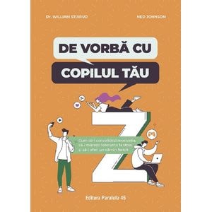De vorba cu copilul tau - William Stixrud, Ned Johnson