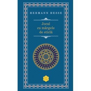 Jocul cu margele de sticla - Hermann Hesse