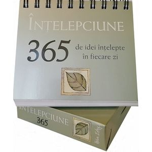 Calendar: Intelepciune. 365 de idei intelepte pentru fiecare zi