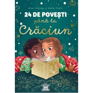 24 de povesti pana la Craciun - Anne Kalicky, Amelie Videlo