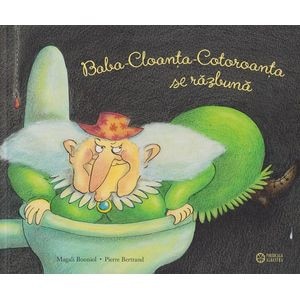 Baba-Cloanta-Cotoroanta se razbuna - Pierre Bertrand, Magali Bonniol