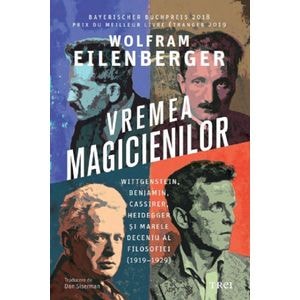 Vremea magicienilor - Wolfram Eilenberger