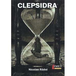 Clepsidra - Nicolae Radoi
